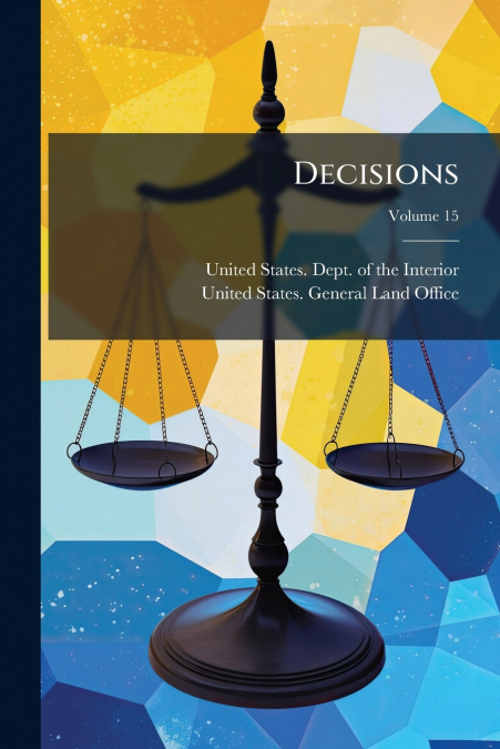 Decisions; Volume 15