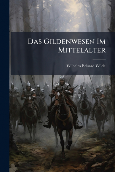Das Gildenwesen Im Mittelalter
