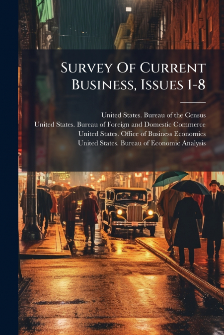 Survey Of Current Business, Issues 1-8