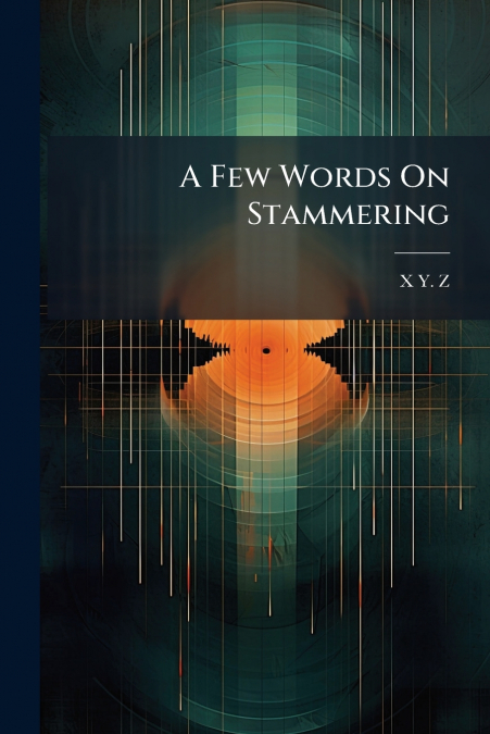 A Few Words On Stammering