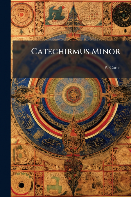 Catechirmus Minor