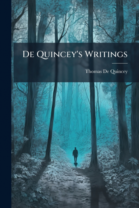 De Quincey’s Writings