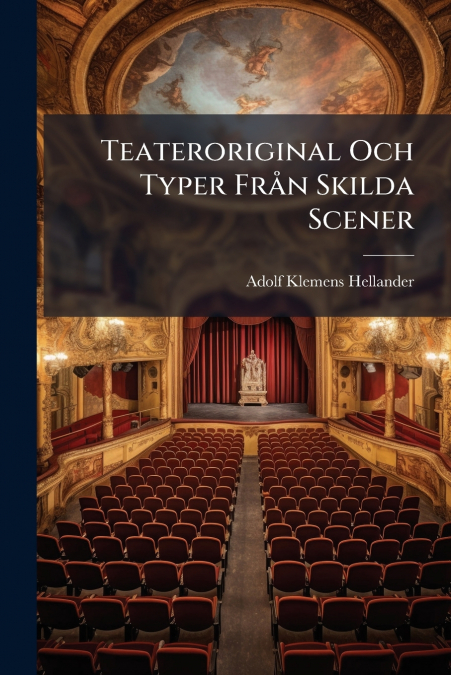 Teateroriginal Och Typer Från Skilda Scener