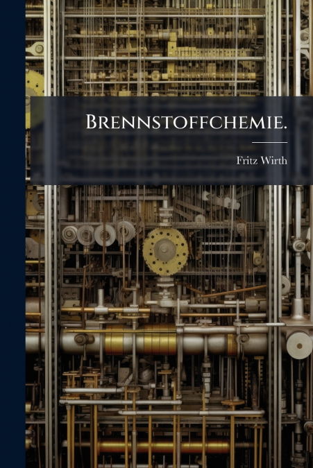 Brennstoffchemie.