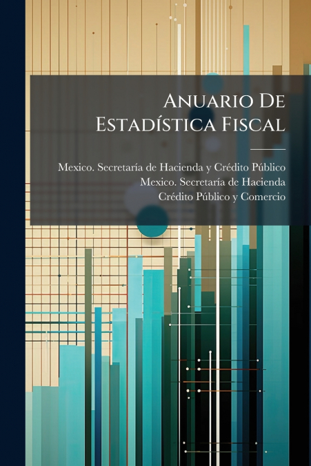 Anuario De Estadística Fiscal