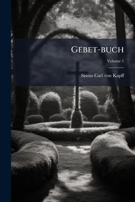 Gebet-buch; Volume 1