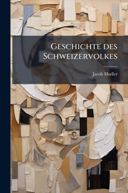 Geschichte des Schweizervolkes