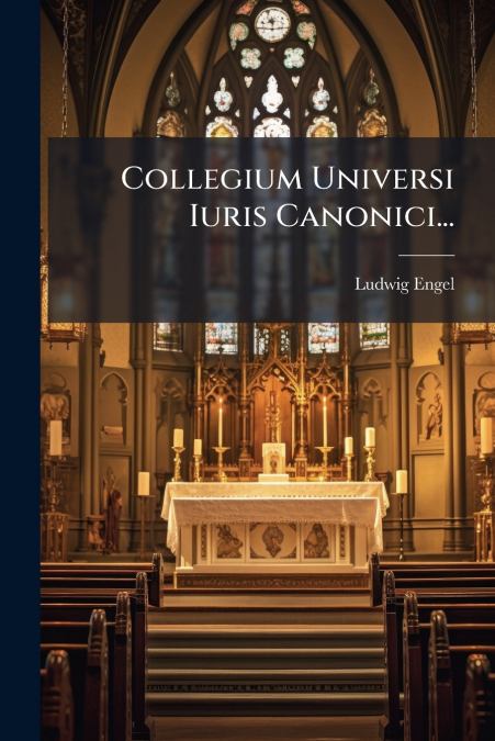 Collegium Universi Iuris Canonici...