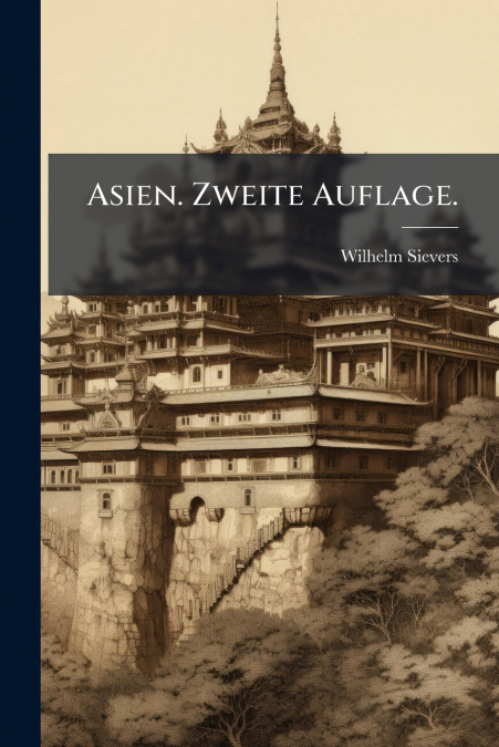 Asien. Zweite Auflage.