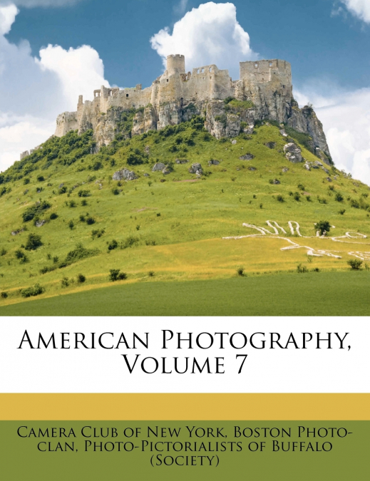 American Photography, Volume 7