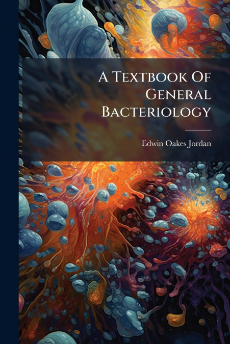 A Textbook Of General Bacteriology