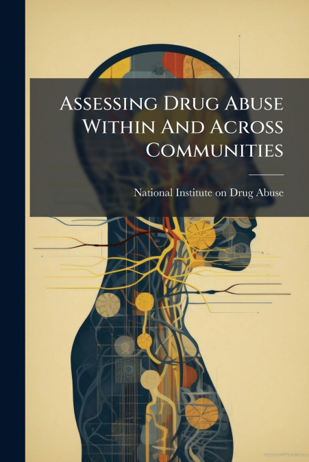 Assessing Drug Abuse Within And Across Communities