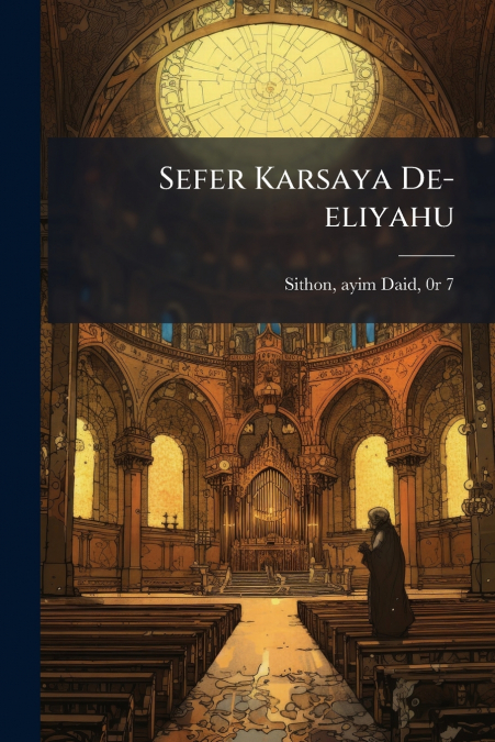Sefer Karsaya De-eliyahu