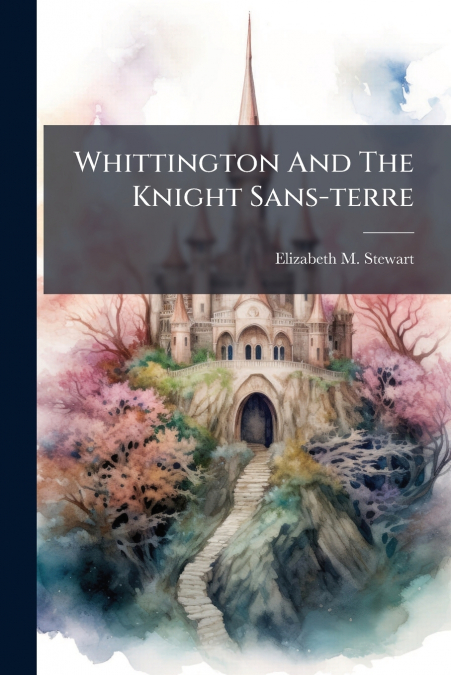 Whittington And The Knight Sans-terre