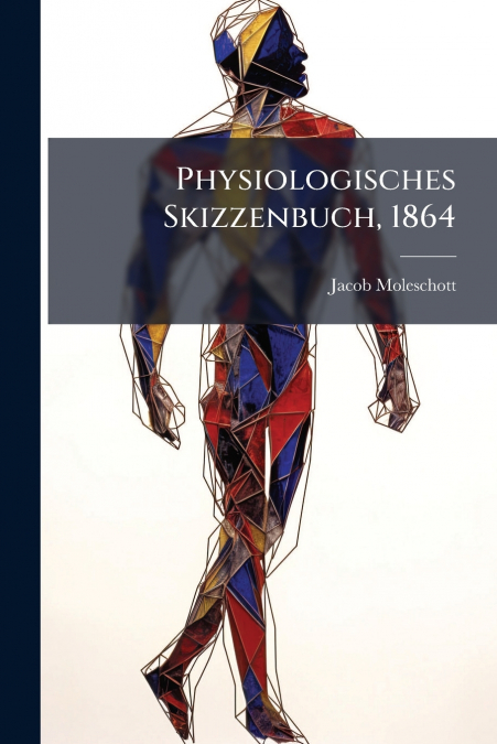 Physiologisches Skizzenbuch, 1864