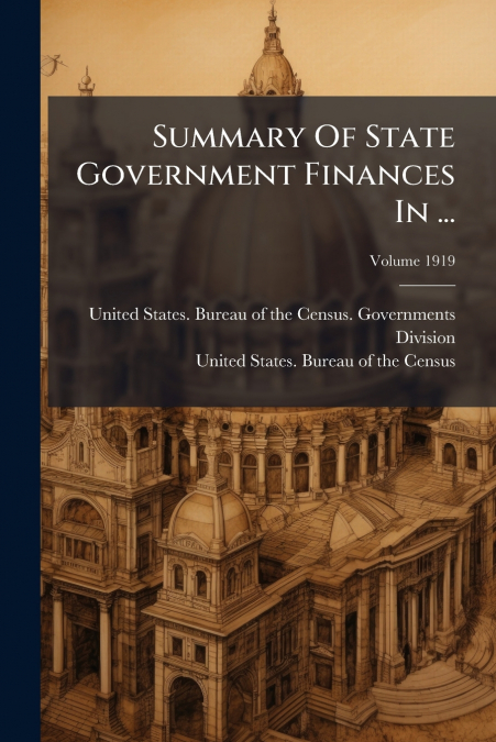 Summary Of State Government Finances In ...; Volume 1919