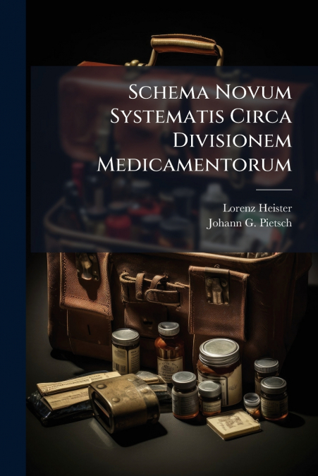 Schema Novum Systematis Circa Divisionem Medicamentorum
