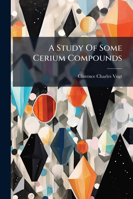 A Study Of Some Cerium Compounds