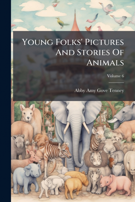 Young Folks’ Pictures And Stories Of Animals