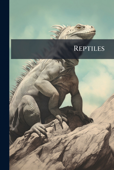 Reptiles