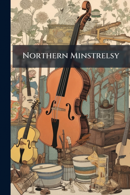 Northern Minstrelsy