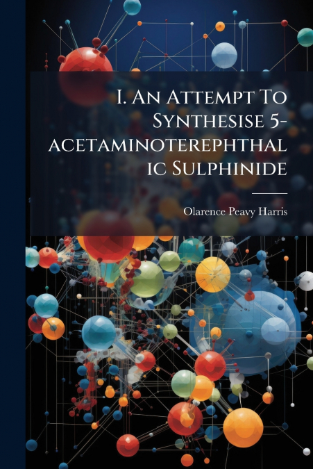 I. An Attempt To Synthesise 5-acetaminoterephthalic Sulphinide
