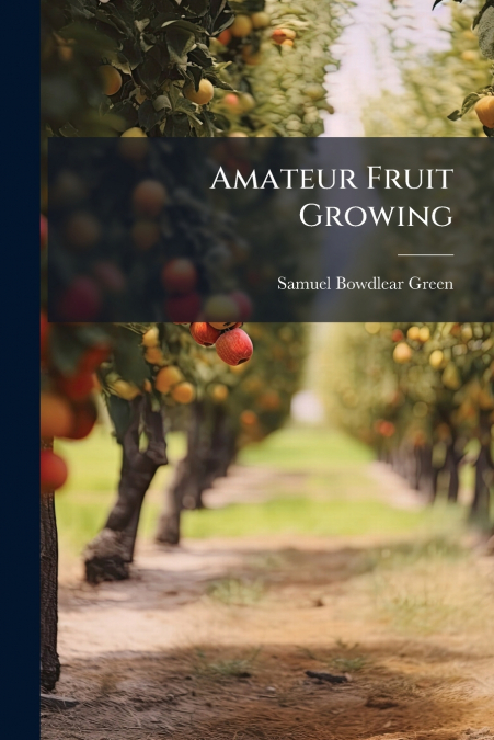 Amateur Fruit Growing