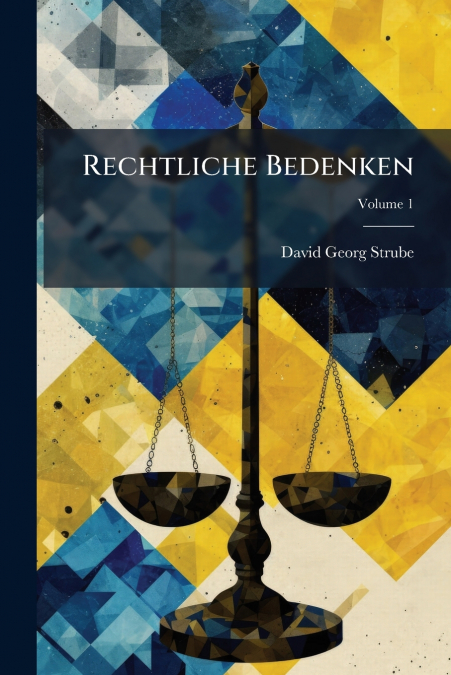 Rechtliche Bedenken; Volume 1