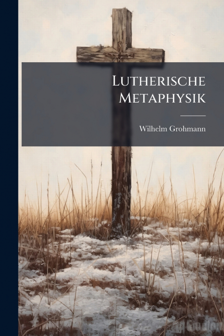 Lutherische Metaphysik