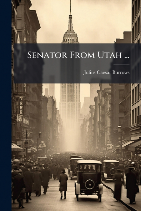 Senator From Utah ...
