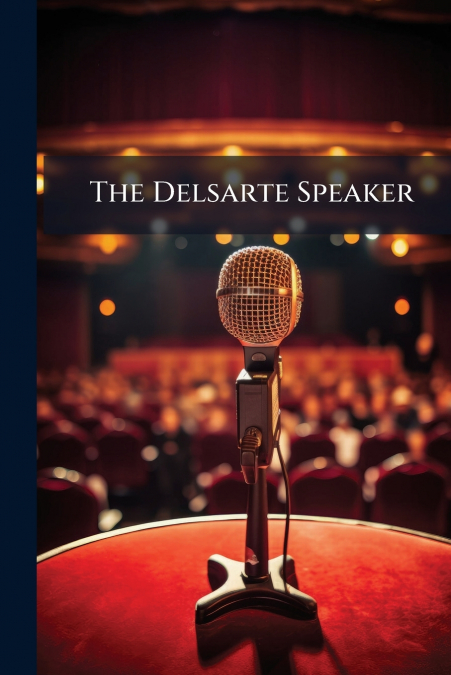 The Delsarte Speaker