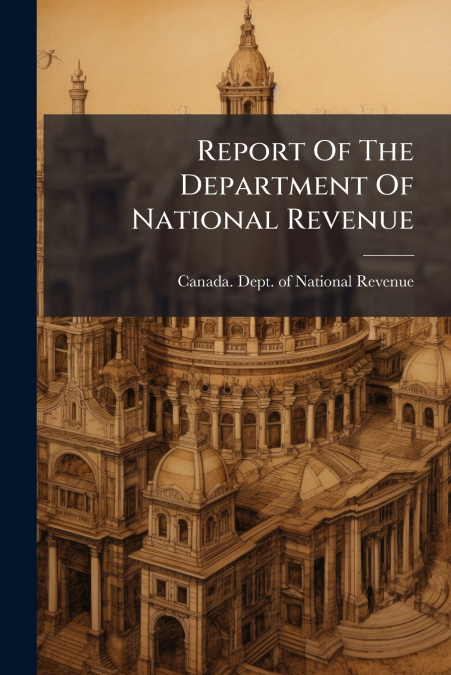 Report Of The Department Of National Revenue