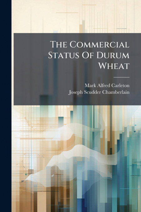 The Commercial Status Of Durum Wheat