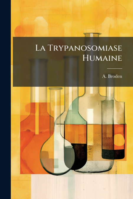 La Trypanosomiase Humaine