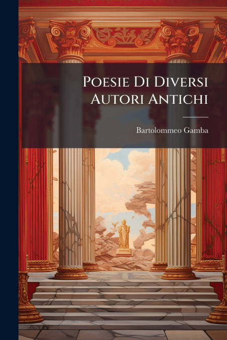 Poesie Di Diversi Autori Antichi