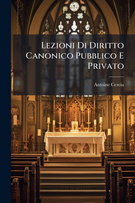 Lezioni Di Diritto Canonico Pubblico E Privato