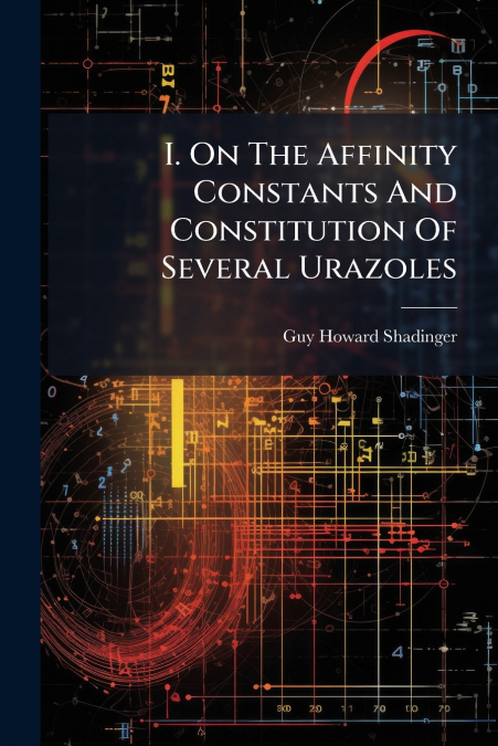I. On The Affinity Constants And Constitution Of Several Urazoles