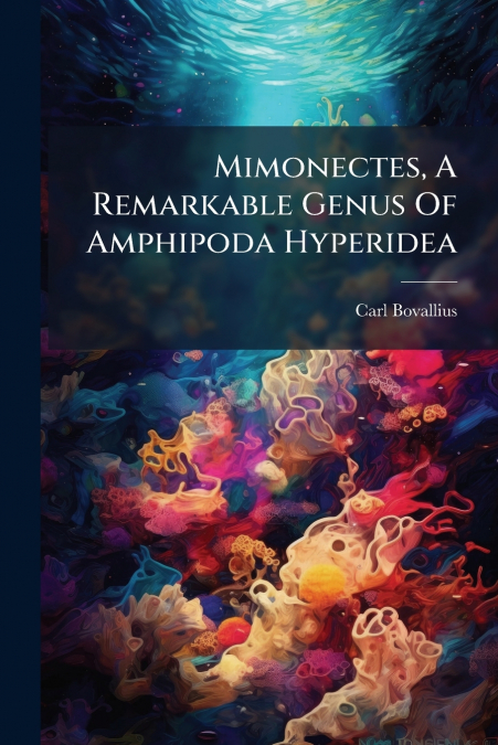 Mimonectes, A Remarkable Genus Of Amphipoda Hyperidea