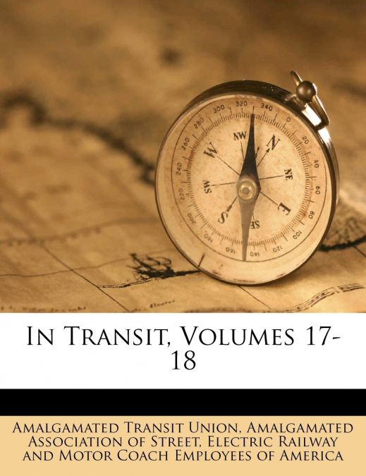 In Transit, Volumes 17-18