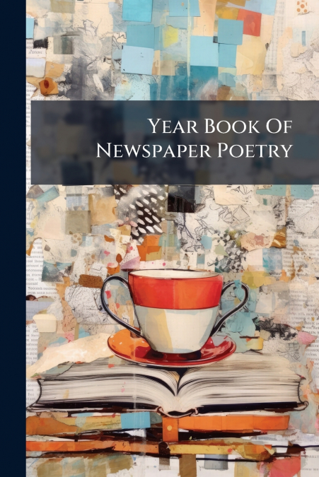 Year Book Of Newspaper Poetry