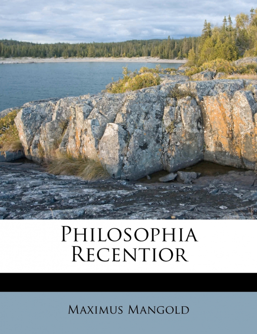 Philosophia Recentior
