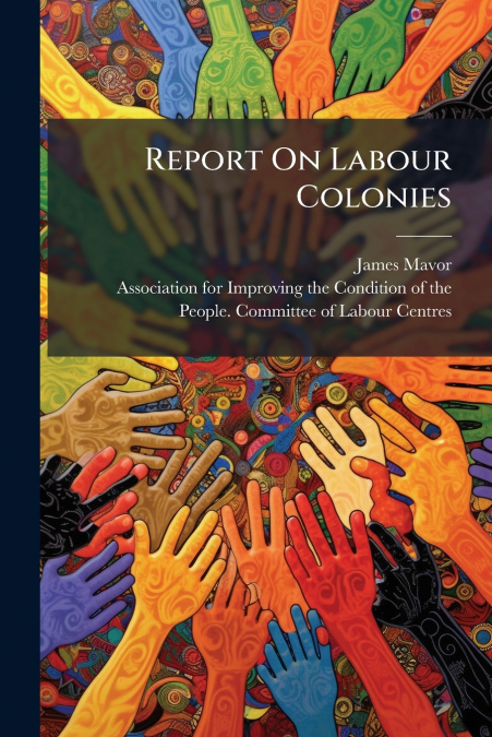 Report On Labour Colonies
