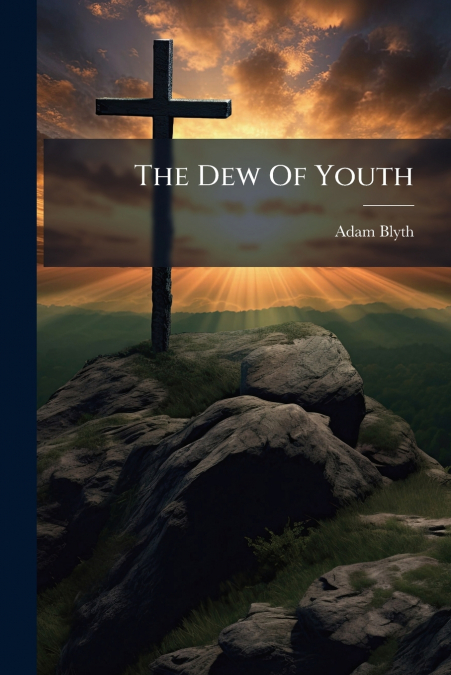 The Dew Of Youth