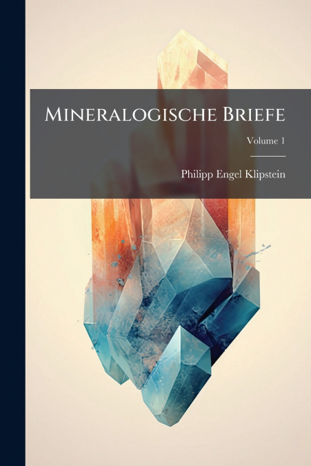 Mineralogische Briefe; Volume 1