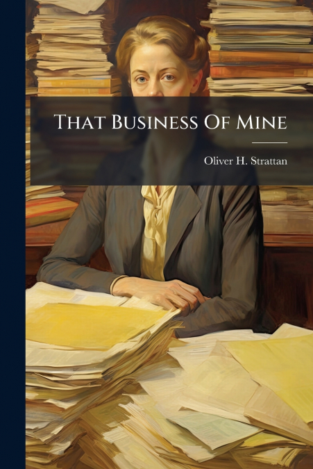 That Business Of Mine