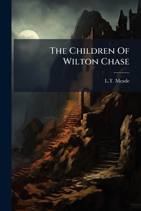 The Children Of Wilton Chase