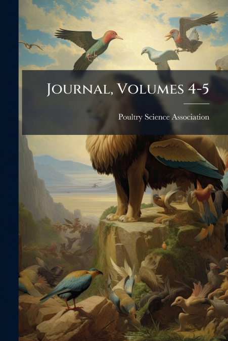 Journal, Volumes 4-5