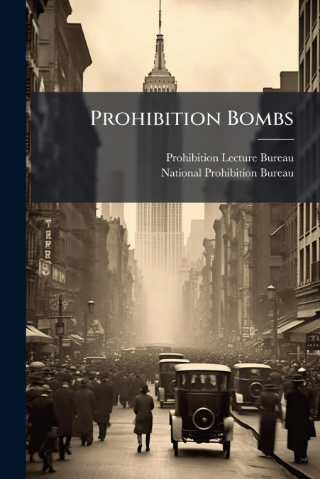 Prohibition Bombs