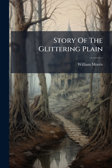 Story Of The Glittering Plain