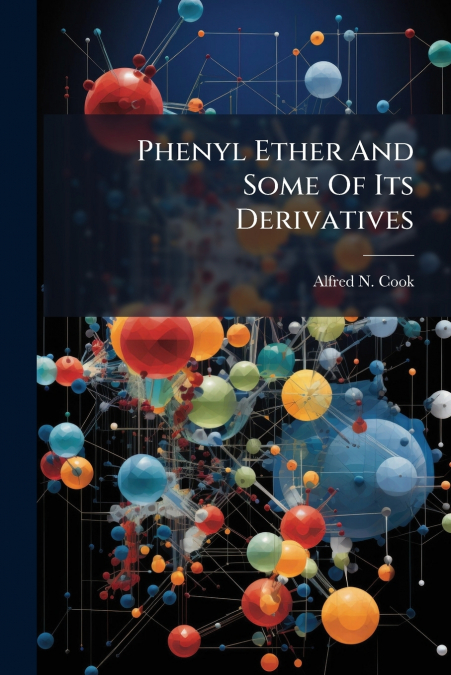 Phenyl Ether And Some Of Its Derivatives